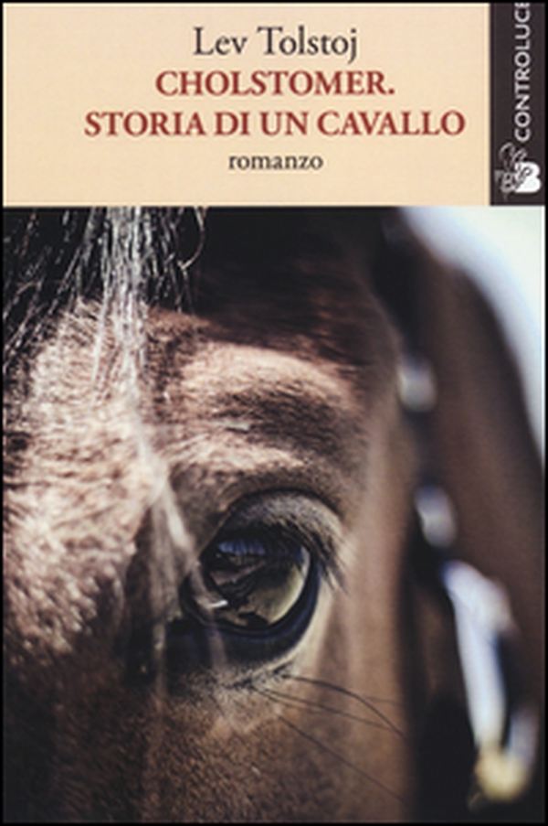 Cholstomer. Storia di un cavallo - Librerie.coop Cholstomer. Storia di un cavallo - Librerie.coop