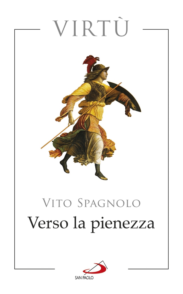 Verso la pienezza. Virtù - Librerie.coop Verso la pienezza. Virtù - Librerie.coop