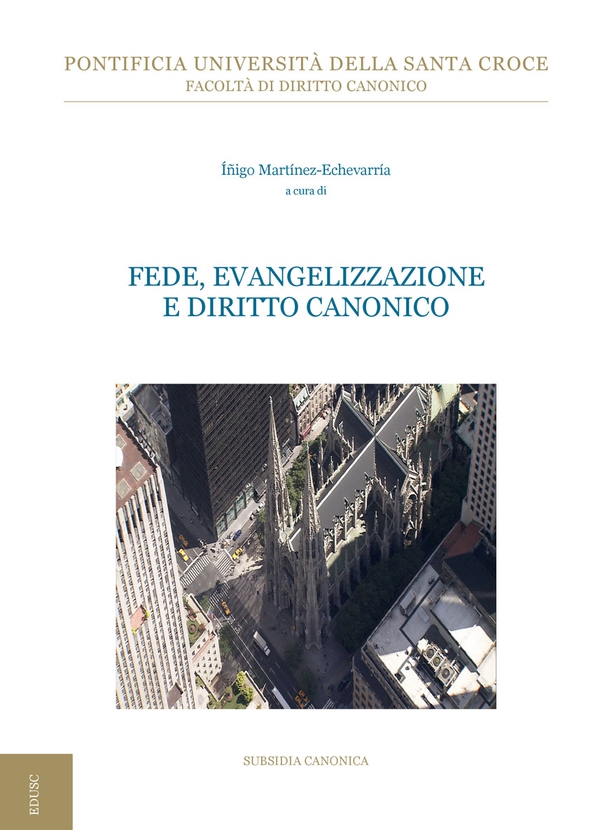 Fede, Evangelizzazione e Diritto Canonico - Librerie.coop Fede, Evangelizzazione e Diritto Canonico - Librerie.coop