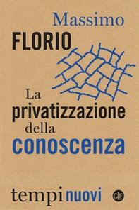 La privatizzazione della conoscenza - Librerie.coop