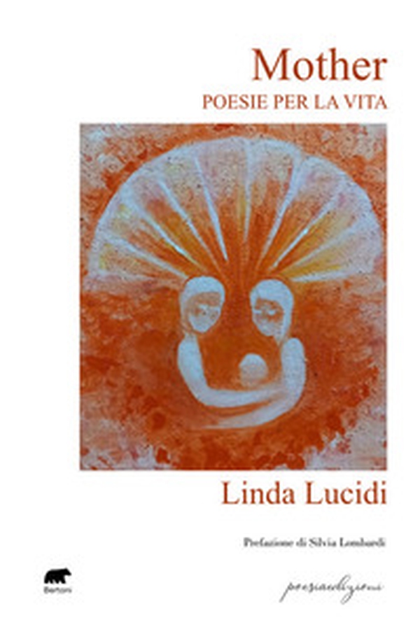 Mother. Poesie per la vita - Librerie.coop Mother. Poesie per la vita - Librerie.coop