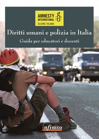 Diritti umani e polizia in Italia. Guida per educatori e docenti - Librerie.coop Diritti umani e polizia in Italia. Guida per educatori e docenti - Librerie.coop