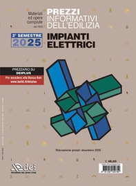 Prezzi informativi dell'edilizia. Impianti elettrici. 2º semestre 2025 - Librerie.coop