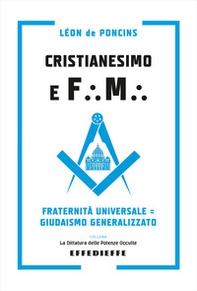 Cristianesimo e Frammassoneria - Librerie.coop