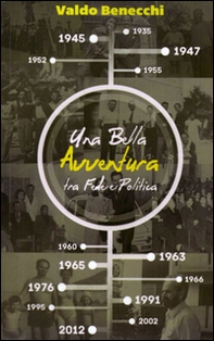 Una bella avventura tra fede e politica - Librerie.coop