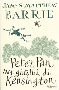 Peter Pan nei giardini di Kensington - Librerie.coop Peter Pan nei giardini di Kensington - Librerie.coop