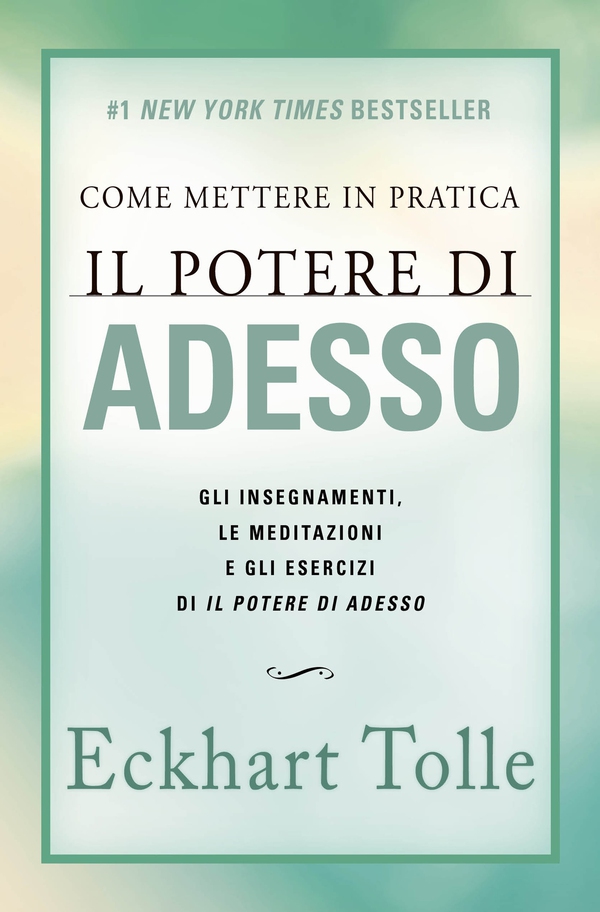 Come mettere in pratica il Potere di Adesso. Nuova Edizione - Librerie.coop Come mettere in pratica il Potere di Adesso. Nuova Edizione - Librerie.coop