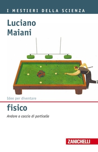 Idee per diventare fisico - Librerie.coop