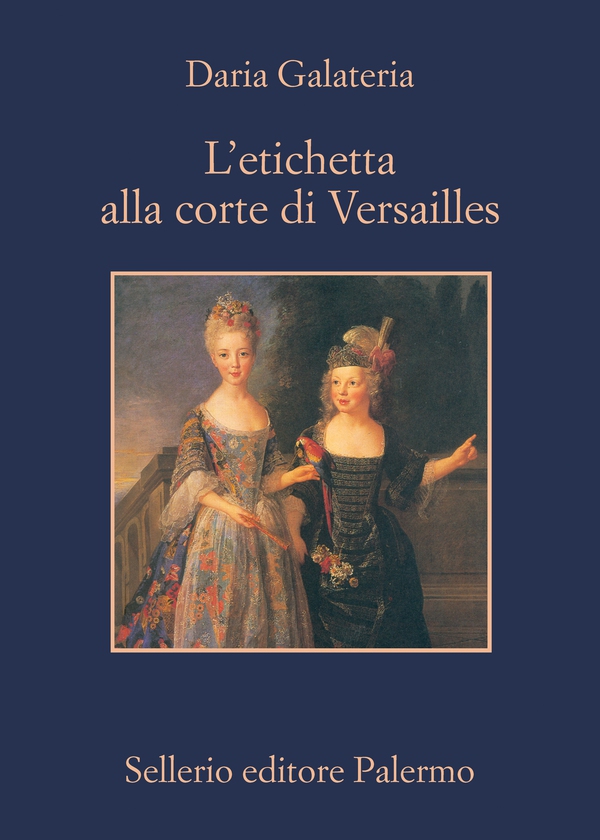 L'etichetta alla corte di Versailles - Librerie.coop L'etichetta alla corte di Versailles - Librerie.coop
