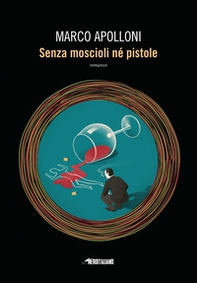 Senza moscioli né pistole - Librerie.coop Senza moscioli né pistole - Librerie.coop
