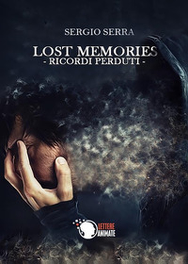 Lost memories. Ricordi perduti - Librerie.coop Lost memories. Ricordi perduti - Librerie.coop