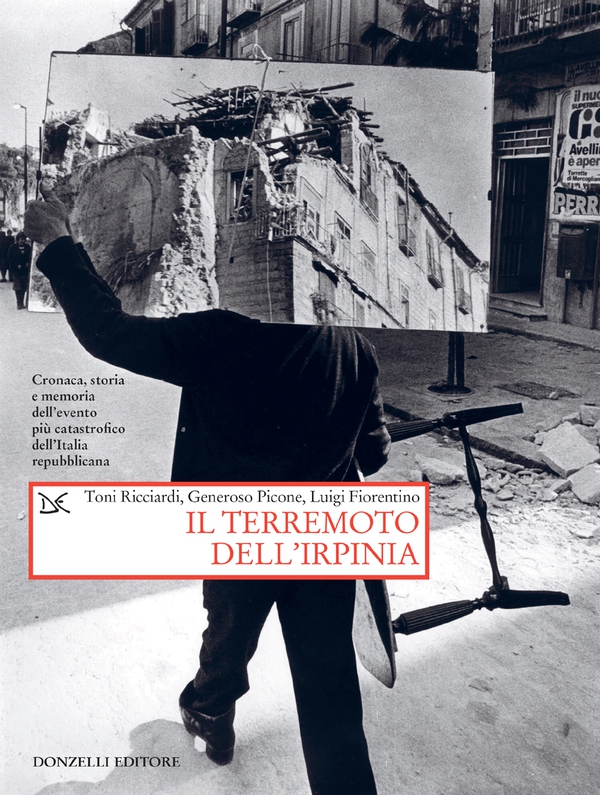 Il terremoto dell'Irpinia - Librerie.coop Il terremoto dell'Irpinia - Librerie.coop