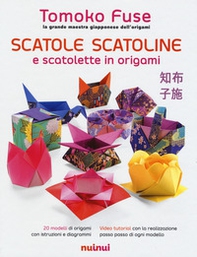 Scatole, scatoline e scatolette in origami - Librerie.coop