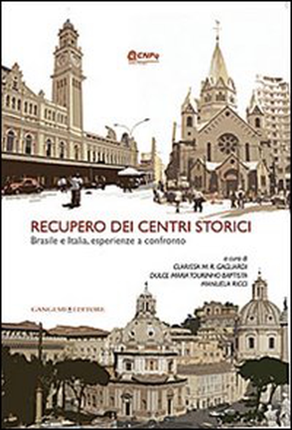 Recupero dei centri storici. Brasile e Italia, esperienza a confronto - Librerie.coop Recupero dei centri storici. Brasile e Italia, esperienza a confronto - Librerie.coop