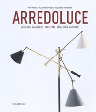 Arredoluce. Catalogo ragionato 1943-1987. Ediz. italiana e inglese - Librerie.coop