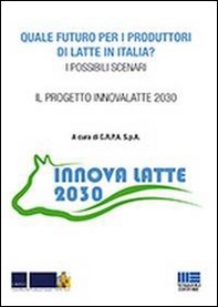 Quale futuro per i produttori di latte in Italia? - Librerie.coop