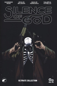 Silence of god. Ultimate collection - Librerie.coop