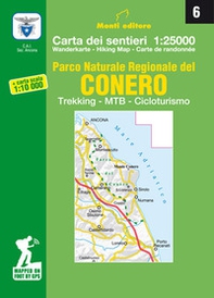 Parco naturale regionale del Conero. Trekking, MTB, cicloturismo. Carta dei sentieri n. 6 1:25.000 e carta dei sentieri 1:10.000 - Librerie.coop