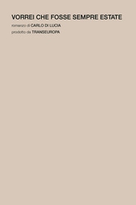 Vorrei che fosse sempre estate - Librerie.coop