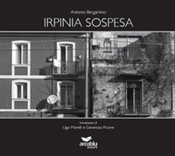 Irpinia sospesa - Librerie.coop Irpinia sospesa - Librerie.coop