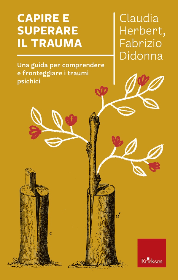 Capire e superare il trauma - Librerie.coop Capire e superare il trauma - Librerie.coop