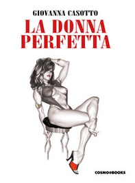 La donna perfetta - Librerie.coop