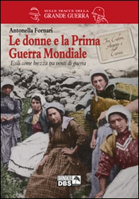 Le donne e la prima guerra mondiale - Librerie.coop