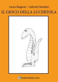 Il gioco della lucertola. Manuale di gioco - Librerie.coop