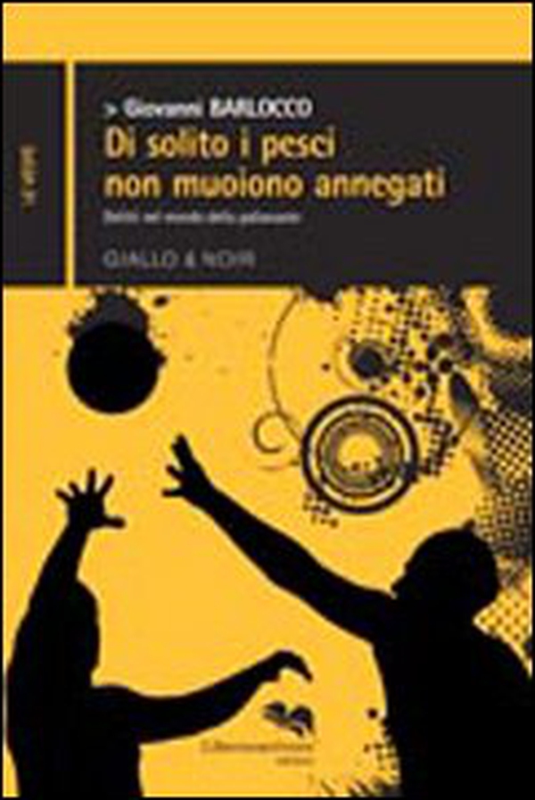 Di solito i pesci non muoiono annegati - Librerie.coop Di solito i pesci non muoiono annegati - Librerie.coop