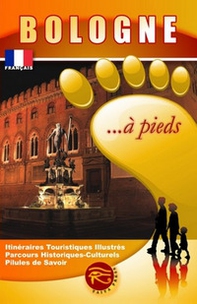 Bologna... a piedi. Ediz. spagnola - Librerie.coop