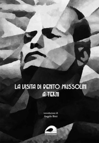 La visita di Benito Mussolini a Terni (14 novembre 1931) - Librerie.coop