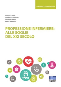 Professione infermiere: alle soglie del XXI secolo - Librerie.coop