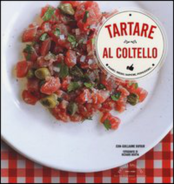 Tartare al coltello - Librerie.coop Tartare al coltello - Librerie.coop