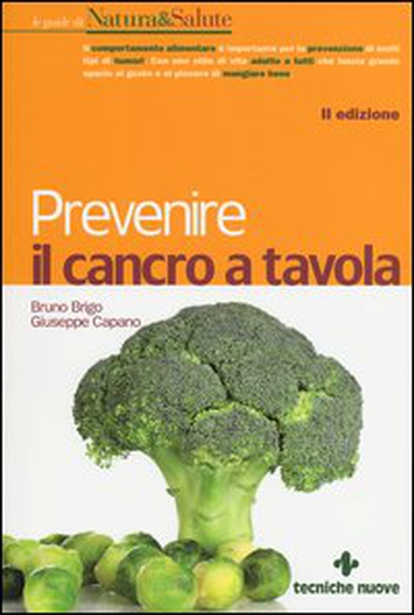 Prevenire il cancro a tavola - Librerie.coop Prevenire il cancro a tavola - Librerie.coop