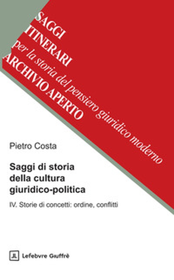 Saggi di storia della cultura giuridico-politica - Vol. 4 - Librerie.coop