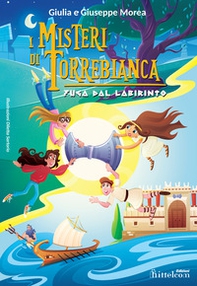 Fuga dal labirinto. I misteri di Torrebianca - Librerie.coop