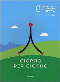Chineasy. Giorno per giorno - Librerie.coop Chineasy. Giorno per giorno - Librerie.coop