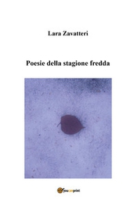 Poesie della stagione fredda - Librerie.coop Poesie della stagione fredda - Librerie.coop