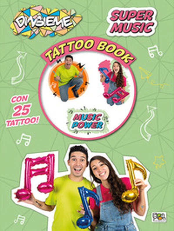 Super music. DinsiemE. Tattoo book - Librerie.coop Super music. DinsiemE. Tattoo book - Librerie.coop