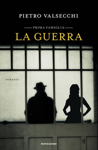 Prima famiglia - La guerra - Librerie.coop