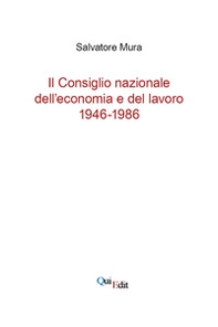 Storia del Cnel. Dalla nascita alla riforma 1946-1986 - Librerie.coop Storia del Cnel. Dalla nascita alla riforma 1946-1986 - Librerie.coop