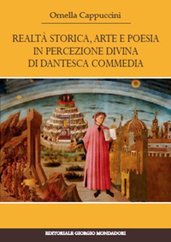 Realtà storica. Arte e poesia in percezione di dantesca - Librerie.coop Realtà storica. Arte e poesia in percezione di dantesca - Librerie.coop