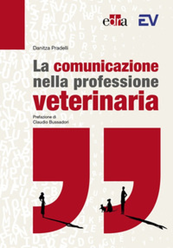 La comunicazione nella professione veterinaria - Librerie.coop La comunicazione nella professione veterinaria - Librerie.coop