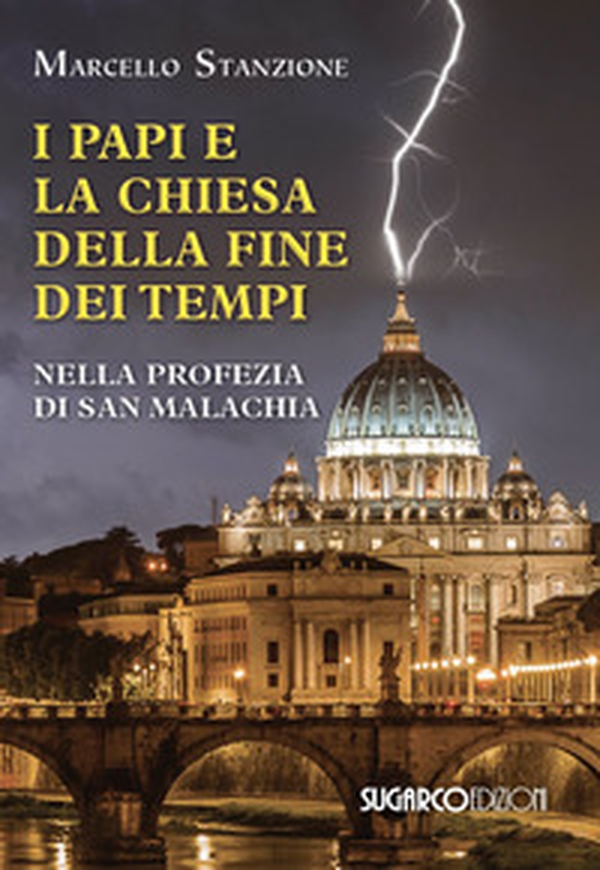 I papi e la chiesa della fine dei tempi nella profezia di San Malachia - Librerie.coop I papi e la chiesa della fine dei tempi nella profezia di San Malachia - Librerie.coop