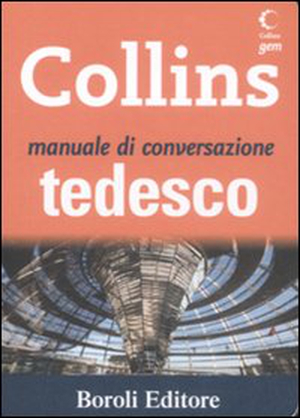 Manuale di conversazione tedesco - Librerie.coop Manuale di conversazione tedesco - Librerie.coop