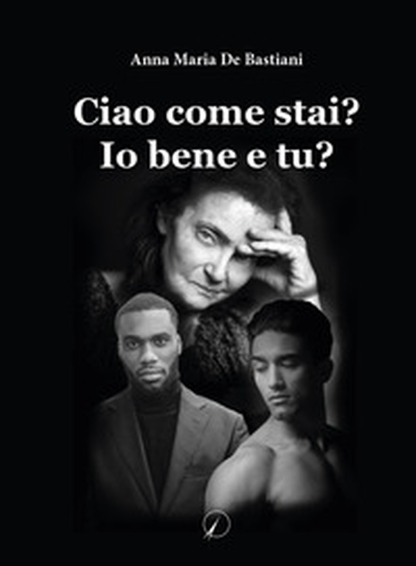 Ciao come stai? Io sto bene e tu? - Librerie.coop Ciao come stai? Io sto bene e tu? - Librerie.coop