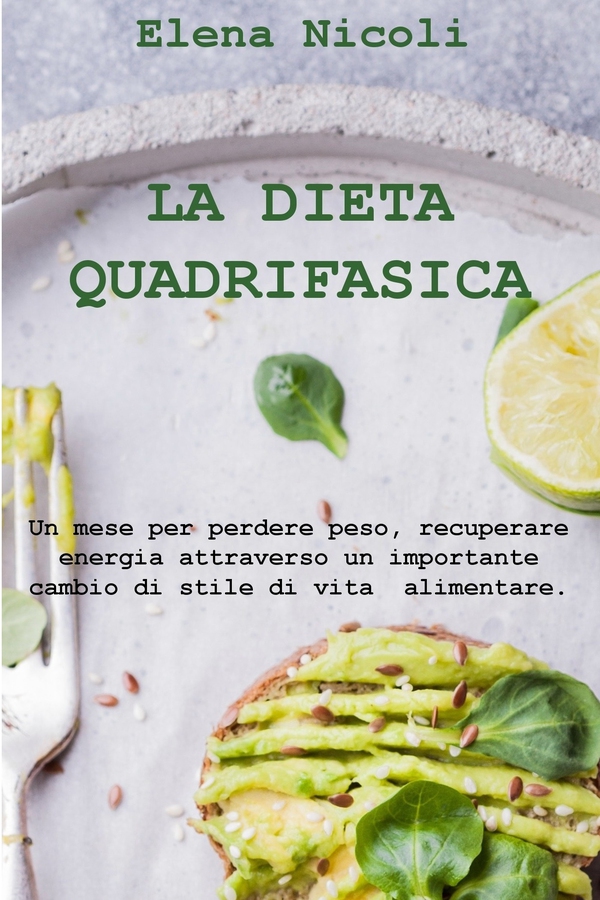 La dieta quadrifasica - Librerie.coop La dieta quadrifasica - Librerie.coop