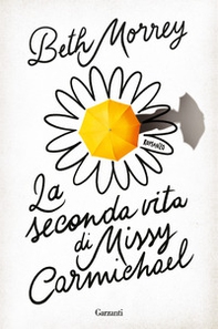 La seconda vita di Missy Carmichael - Librerie.coop La seconda vita di Missy Carmichael - Librerie.coop