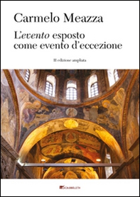 L'evento esposto come evento d'eccezione. Materiali per un pensiero neocritico - Librerie.coop
