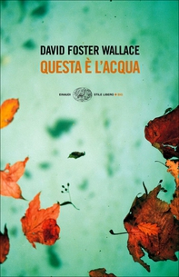 Questa è l'acqua - Librerie.coop Questa è l'acqua - Librerie.coop